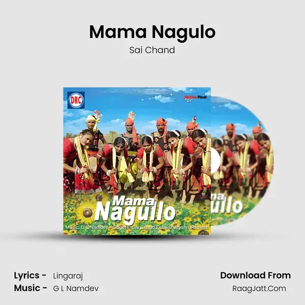 Mama Nagulo mp3 song