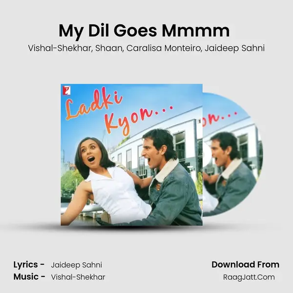 My Dil Goes Mmmm (English Club Mix) mp3 song