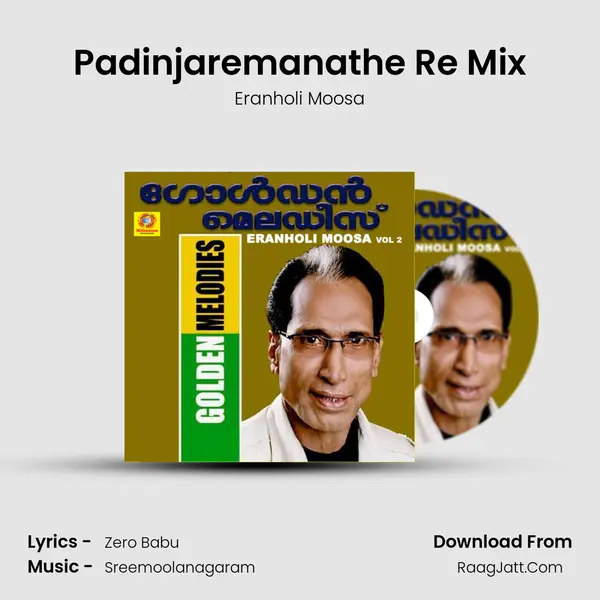 Padinjaremanathe Re Mix Song mp3 | Eranholi Moosa