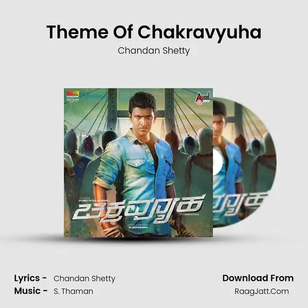 Theme Of Chakravyuha Song mp3 | Chandan Shetty