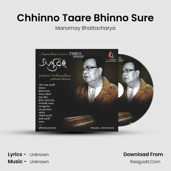 Chhinno Taare Bhinno Sure Song mp3 | Manomay Bhattacharya