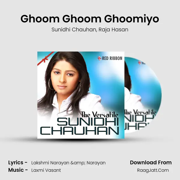 Ghoom Ghoom Ghoomiyo Song mp3 | Sunidhi Chauhan