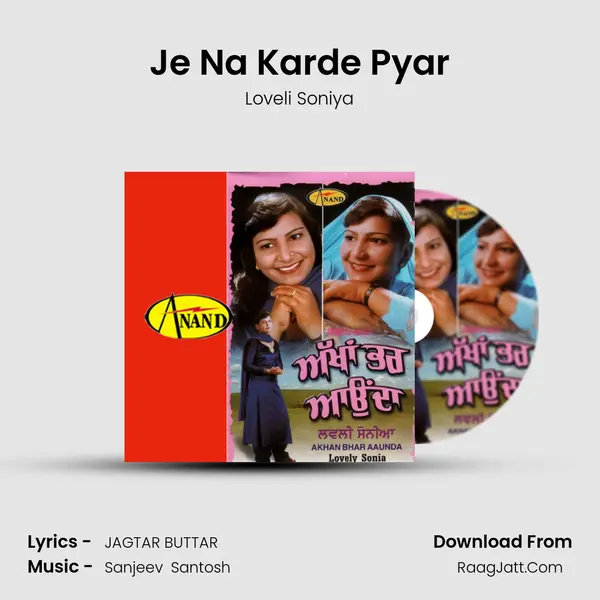 Je Na Karde Pyar Song mp3 | Loveli Soniya