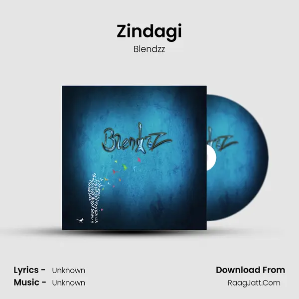 Zindagi Song mp3 | Blendzz