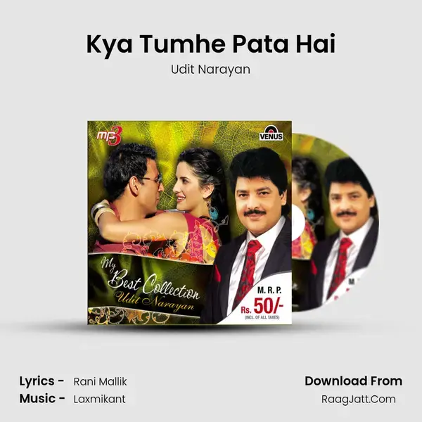 Kya Tumhe Pata Hai Song mp3 | Udit Narayan