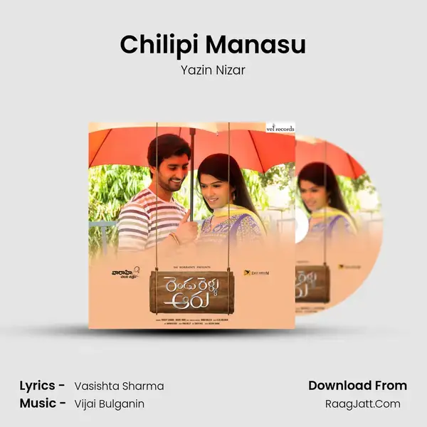 Chilipi Manasu mp3 song