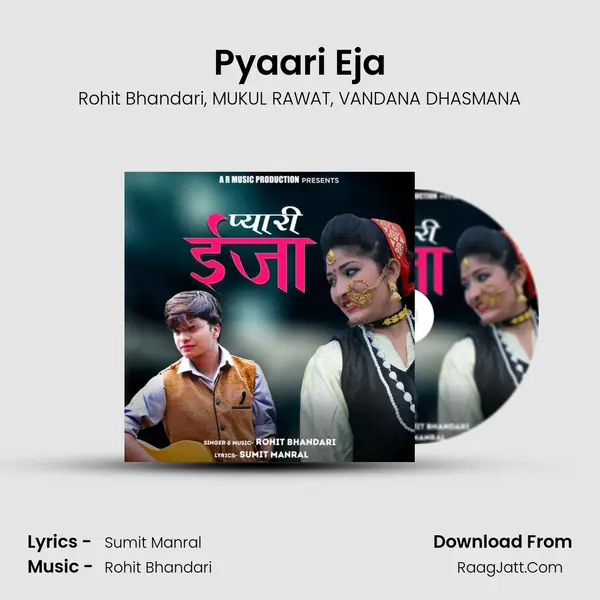 Pyaari Eja Song mp3 | Rohit Bhandari