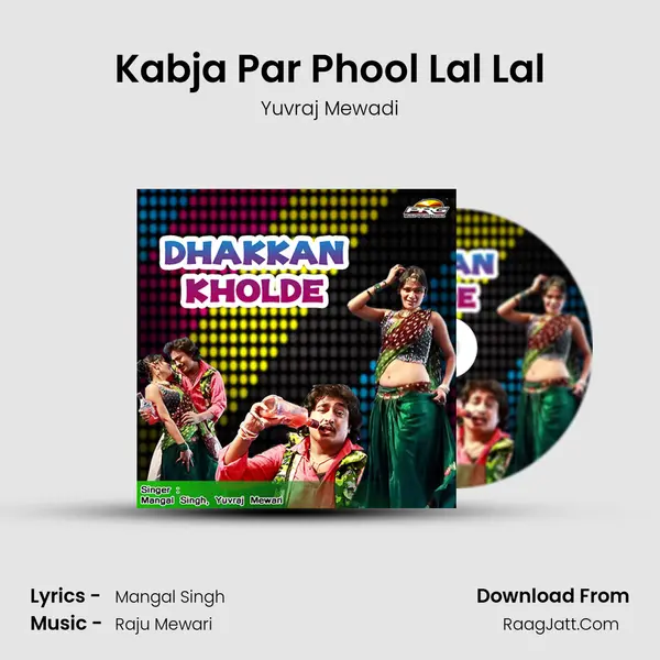 Kabja Par Phool Lal Lal Song mp3 | Yuvraj Mewadi