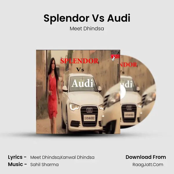 Splendor Vs Audi Song mp3 | Meet Dhindsa