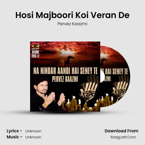 Hosi Majboori Koi Veran De mp3 song