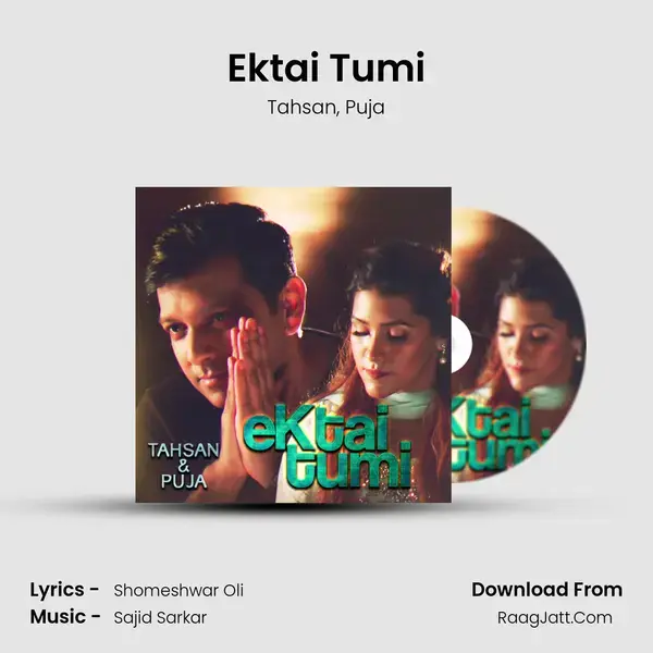 Ektai Tumi mp3 song