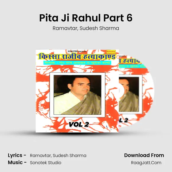 Pita Ji Rahul Part 6 mp3 song