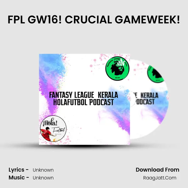 FPL GW16! CRUCIAL GAMEWEEK! Song mp3 | 