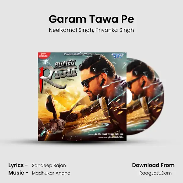 Garam Tawa Pe Song mp3 | Neelkamal Singh