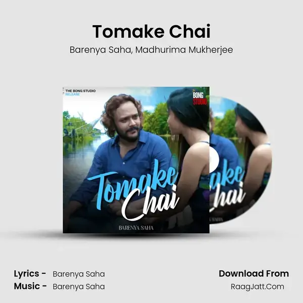 Tomake Chai Song mp3 | Barenya Saha