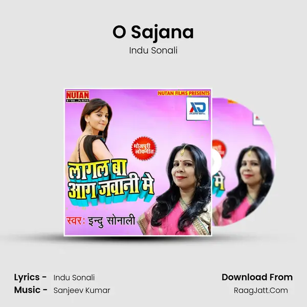 O Sajana Song mp3 | Indu Sonali