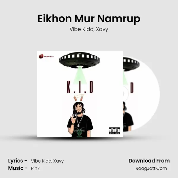 Eikhon Mur Namrup Song mp3 | Vibe Kidd