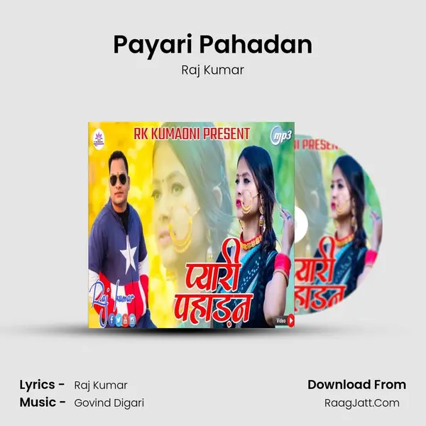 Payari Pahadan Song mp3 | Raj Kumar