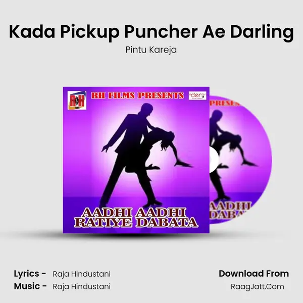 Kada Pickup Puncher Ae Darling Song mp3 | Pintu Kareja