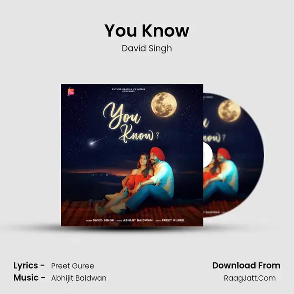 You Know Song mp3 | David Singh