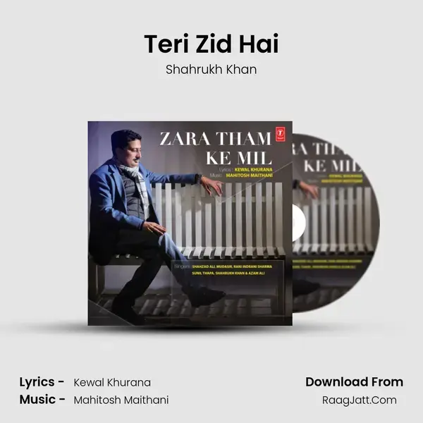 Teri Zid Hai mp3 song