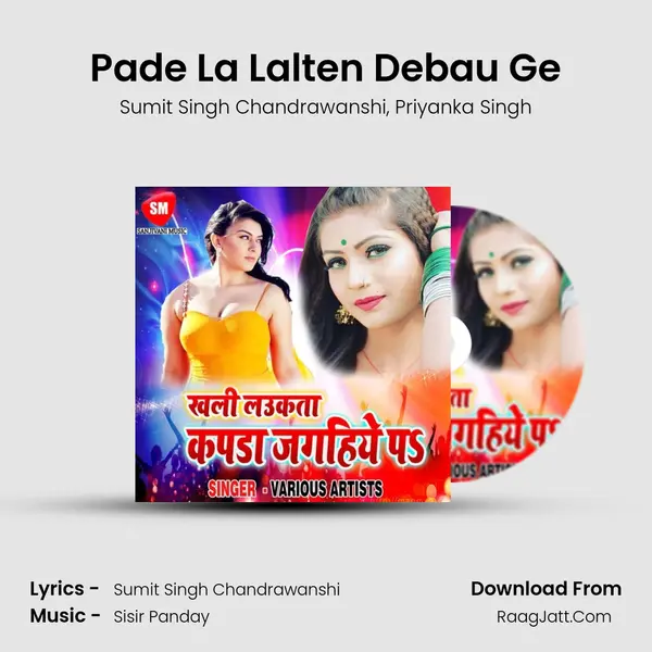 Pade La Lalten Debau Ge mp3 song