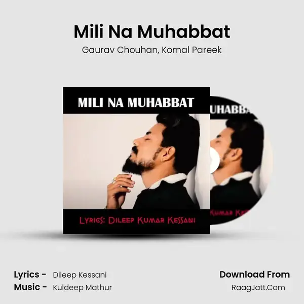 Mili Na Muhabbat Song mp3 | Gaurav Chouhan