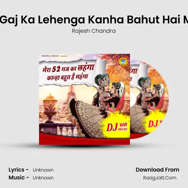 Mera 52 Gaj Ka Lehenga Kanha Bahut Hai Mehenga mp3 song