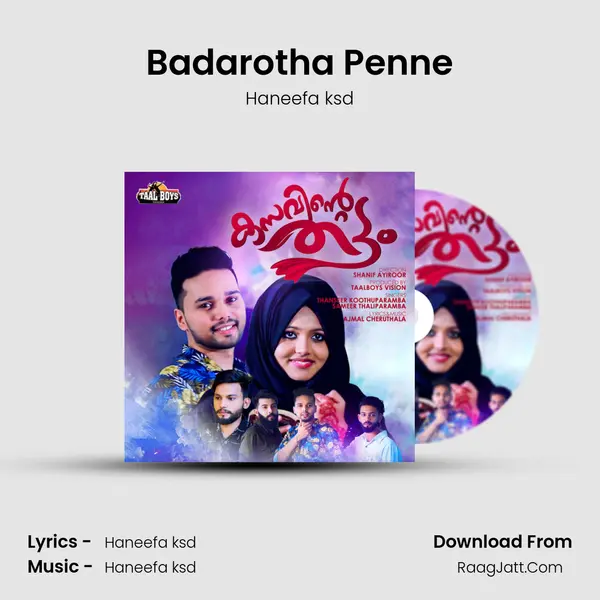 Badarotha Penne Song mp3 | Haneefa ksd