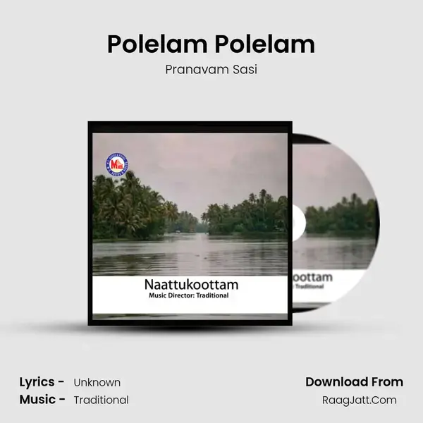 Polelam Polelam Song mp3 | Pranavam Sasi