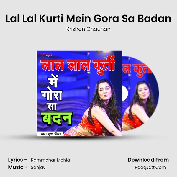 Lal Lal Kurti Mein Gora Sa Badan - Krishan Chauhan