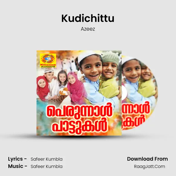 Kudichittu Song mp3 | Azeez