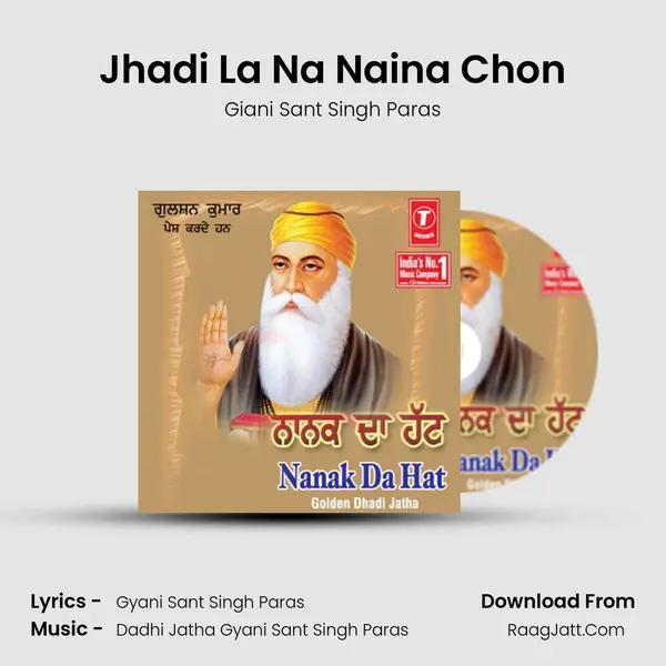 Jhadi La Na Naina Chon Song mp3 | Giani Sant Singh Paras