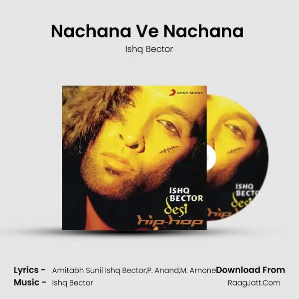 Nachana Ve Nachana (RMX) Song mp3 | Ishq Bector