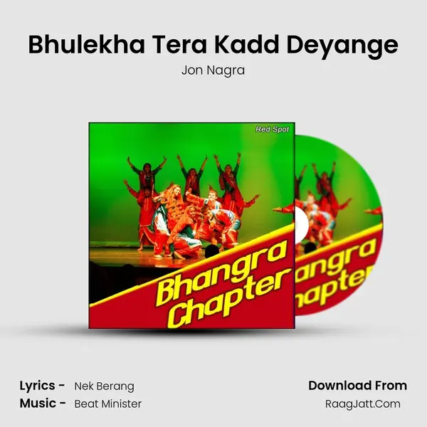 Bhulekha Tera Kadd Deyange Song mp3 | Jon Nagra