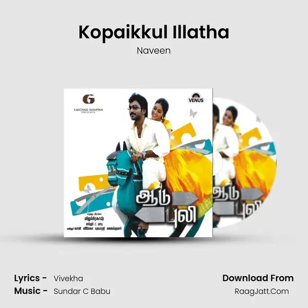 Kopaikkul Illatha Song mp3 | Naveen