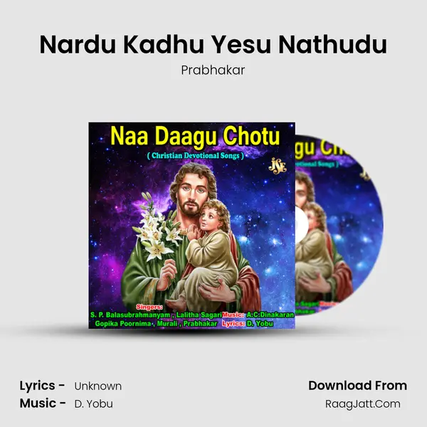 Nardu Kadhu Yesu Nathudu Song mp3 | Prabhakar