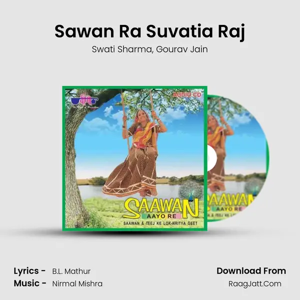 Sawan Ra Suvatia Raj Song mp3 | Swati Sharma