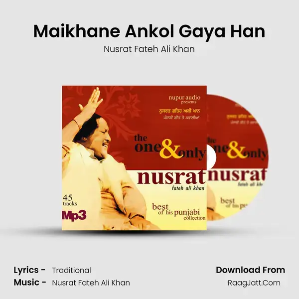 Maikhane Ankol Gaya Han Song mp3 | Nusrat Fateh Ali Khan