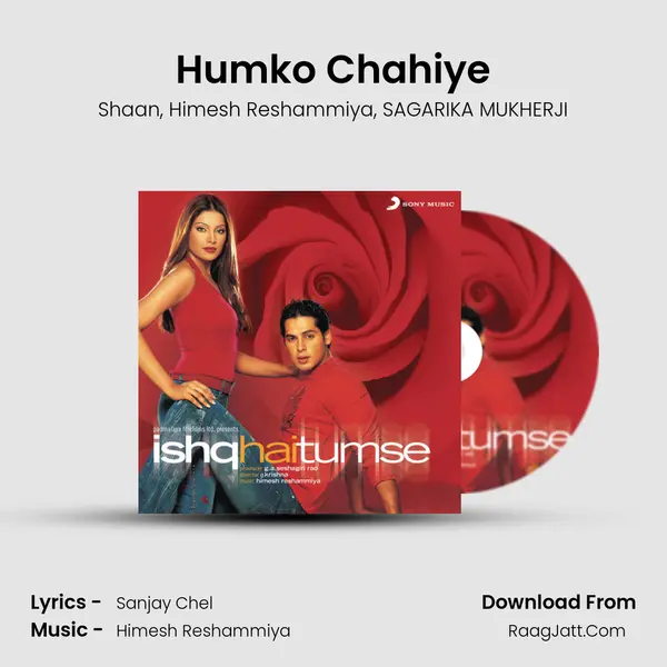 Humko Chahiye mp3 song