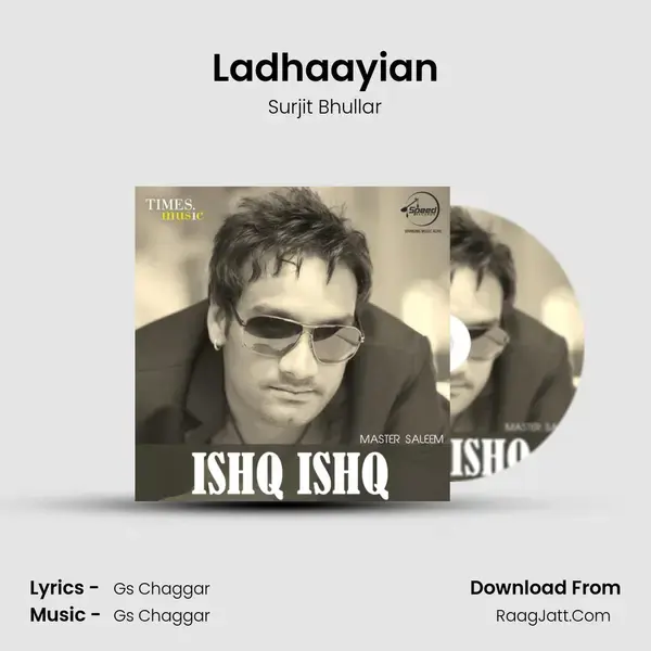 Ladhaayian Song mp3 | Surjit Bhullar