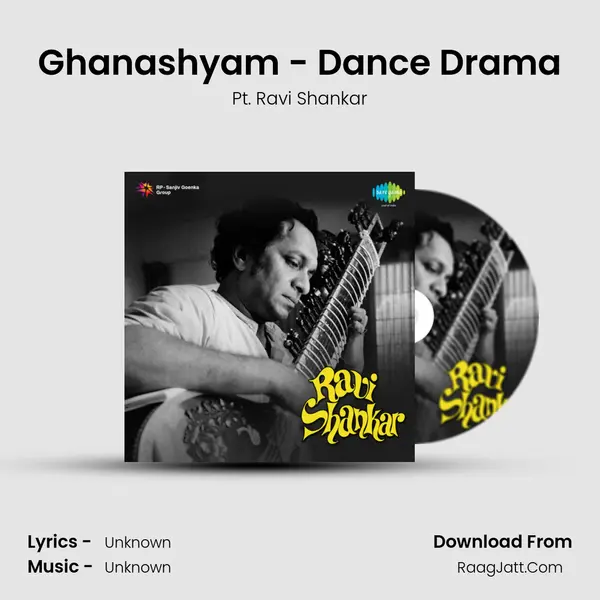 Ghanashyam - Dance Drama Song mp3 | Pt. Ravi Shankar