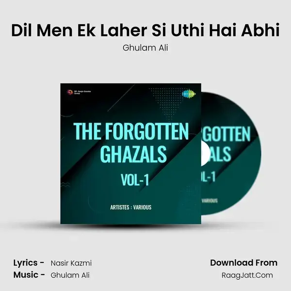 Dil Men Ek Laher Si Uthi Hai Abhi mp3 song