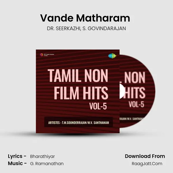 Vande Matharam (Enbom) Song mp3 | DR. SEERKAZHI