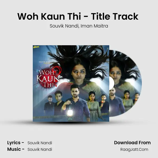 Woh Kaun Thi - Title Track (Male Version) Song mp3 | Souvik Nandi