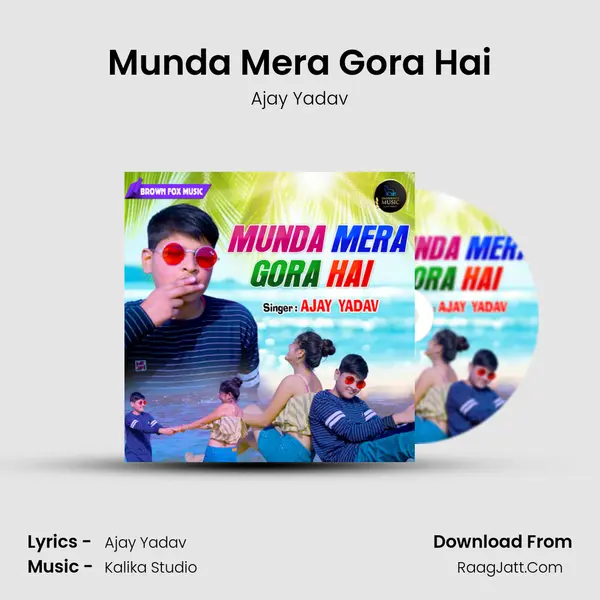 Munda Mera Gora Hai mp3 song