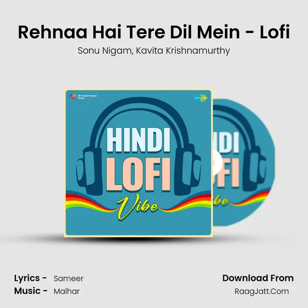 Rehnaa Hai Tere Dil Mein - Lofi Song mp3 | Sonu Nigam