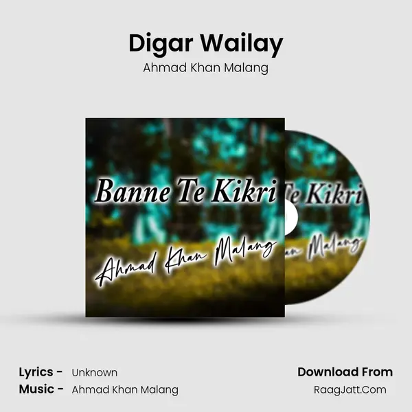 Digar Wailay mp3 song