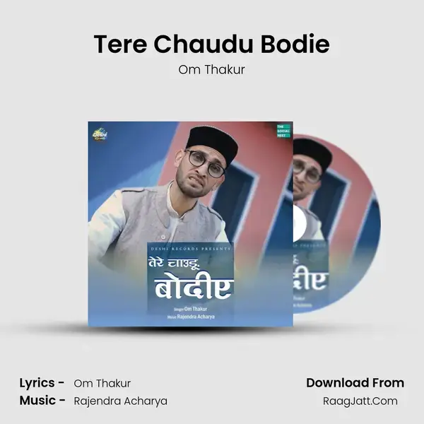 Tere Chaudu Bodie Song mp3 | Om Thakur