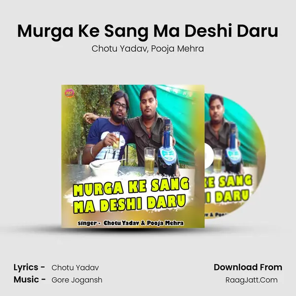 Murga Ke Sang Ma Deshi Daru mp3 song